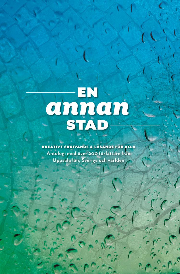 Cover of the anthology En annan stad (Another City), which was launched in Uppsala on November 5 2019. Photo.